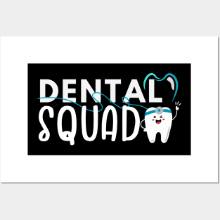 Dental Squad Posters and Art